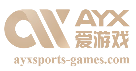 爱游戏(AYX)中国大陆版_AYX SPORTS